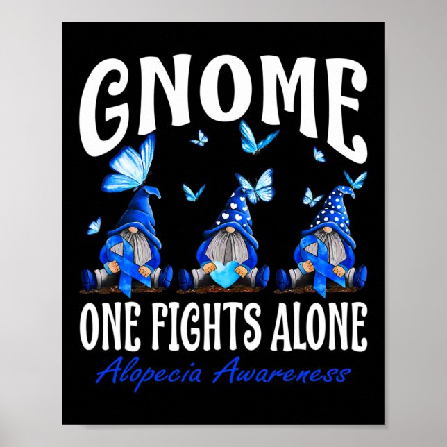 Gnome One Fights Alone Alopecia Awareness 1 Poster (Front)