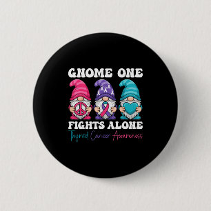Gnome One Fights Alone - Christmas Thyroid Cancer Button