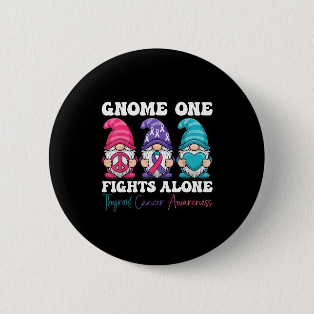 Gnome One Fights Alone - Christmas Thyroid Cancer  Button (Front)