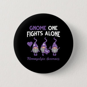 Gnome One Fights Alone Fibromyalgia Awareness Mont Button