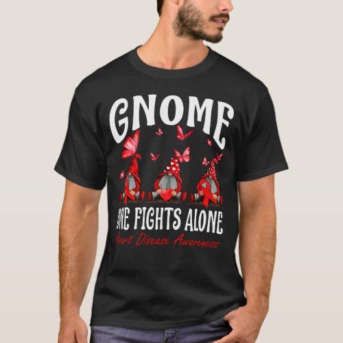 Gnome One Fights Alone Heart Disease Awareness T_Shirt