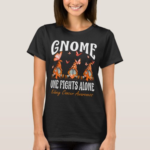 Gnome One Fights Alone Kidney Cancer Awareness T_Shirt