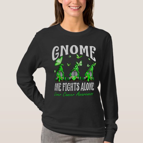 Gnome One Fights Alone Liver Cancer Awareness T_Shirt
