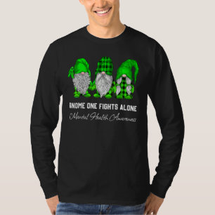Gnome One Fights Alone Mental Health Awareness Gre T-Shirt