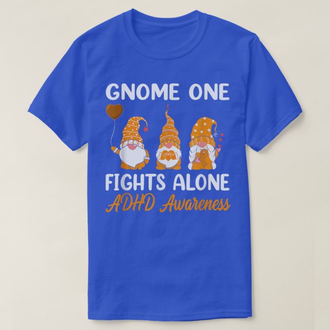 Gnome One Fights Alone Orange Ribbon ADHD Awarenes T-Shirt (Design Front)