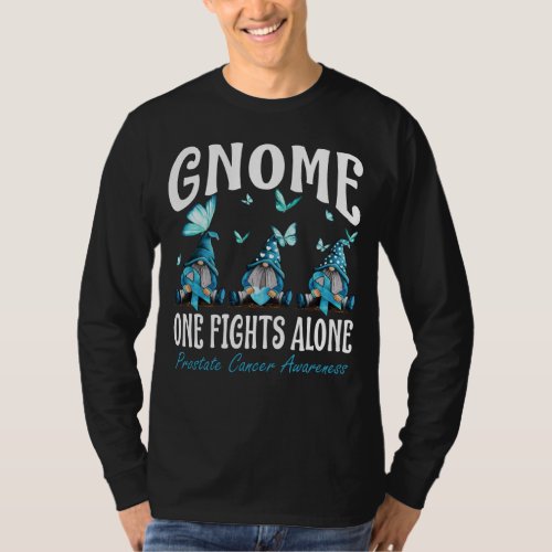 Gnome One Fights Alone Prostate Cancer Awareness T_Shirt