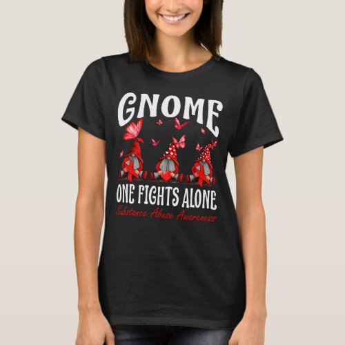 Gnome One Fights Alone Substance Abuse Awareness T_Shirt
