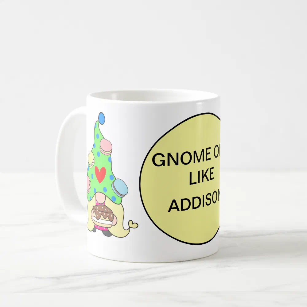 Gnome One Like Your Name Cookies Hat Cake Heart Coffee Mug