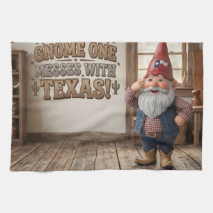 "Gnome One Messes With Texas" Workshop Kitchen Towel