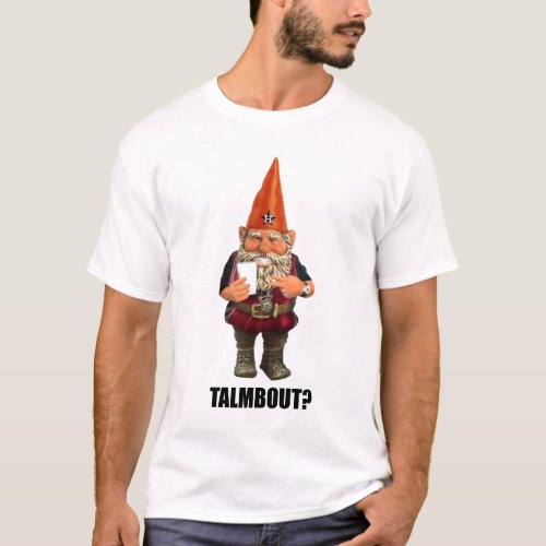 Gnome Talmbout throwback version T_Shirt