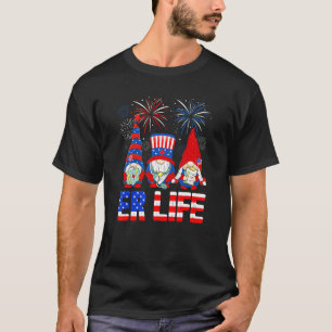 Gnomes American Er Life Nurse Stethoscope 4th Of J T-Shirt