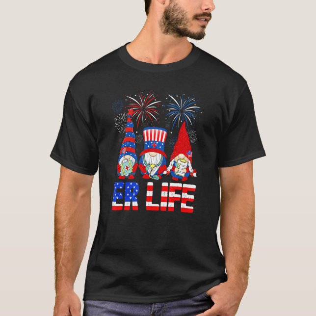 Gnomes American Er Life Nurse Stethoscope 4th Of J T-Shirt (Front)
