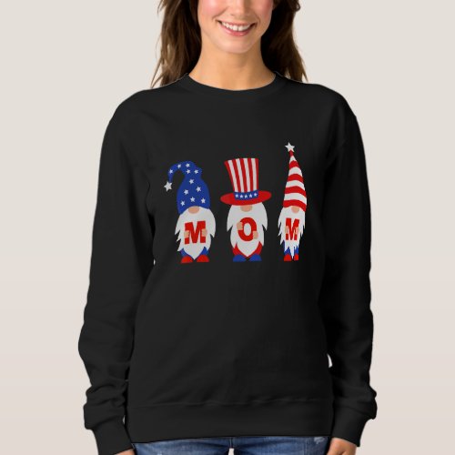 Gnomes American Flag  For Patriotic Mom Life Mothe Sweatshirt