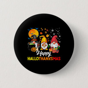 Gnomes Halloween Thanksgiving Christmas Happy Hall Button