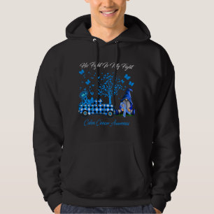 Gnomes His Fight Is My Fight Colon Cancer Awarenes Hoodie