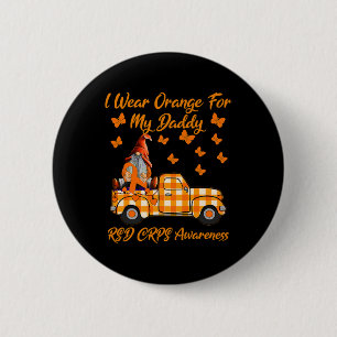 Gnomes I Wear Orange For My Daddy RSD CRPS Awarene Button