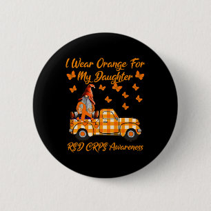 Gnomes I Wear Orange For My Daughter RSD CRPS Awar Button