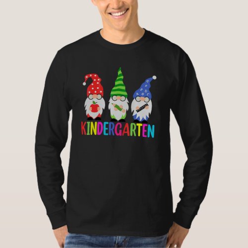 Gnomes Kindergarten First Day Teacher Back To Scho T-Shirt