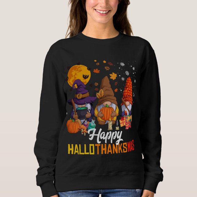 Gnomes Lover Halloween Merry Christmas Happy Hallo Sweatshirt (Front)