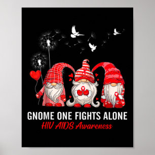 Gnomes One Fights Alone Hiv Aids Awareness  Poster