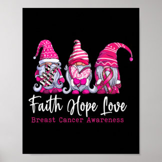 Gnomes Pink Warrior Faith Hope Love Breast Cancer  Poster