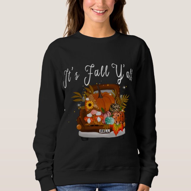 Gnomes Pumpkin It's Fall Y'all Tree Truck Sweatshirt (Front)