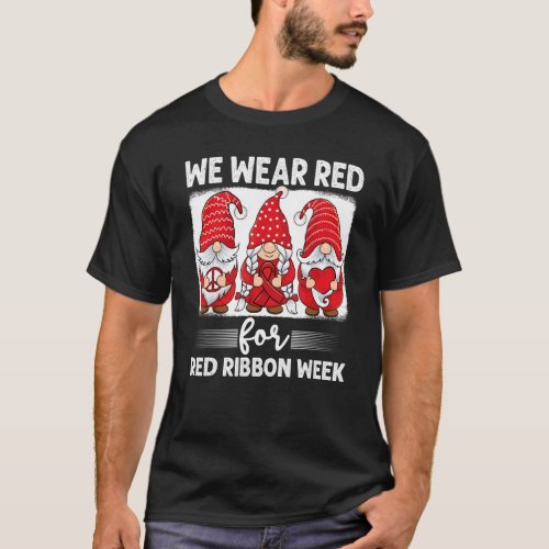 Gnomes support red Peace hope love Anti drug Red R T_Shirt