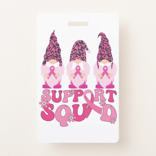 Gnomes Support Squad Breast Cancer Awareness  Badge