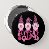 Gnomes Support Squad Breast Cancer Awareness  Button (Front & Back)