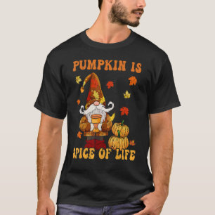 Gnomes Thanksgiving Pumpkin Is Spice of Life Women T-Shirt