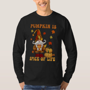 Gnomes Thanksgiving Pumpkin Is Spice of Life Women T-Shirt