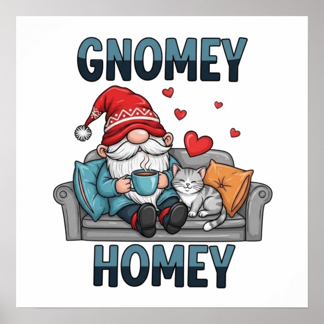 Gnomey homey gnome at home poster (Front)