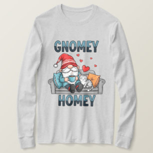Gnomey homey gnome at home T-Shirt