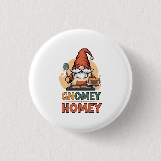 Gnomey homey pancakes design button (Front)