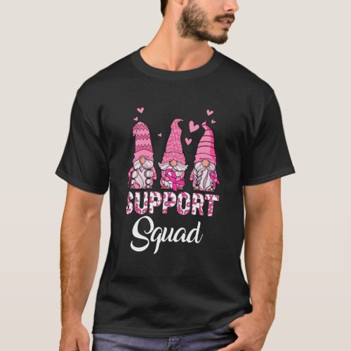 Gnomies Support Squad Pink Ribbon Breast Cancer Aw T_Shirt
