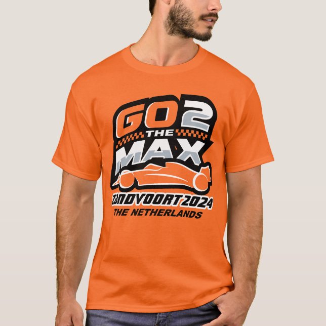 Go 2 the Max Zandvoort T-Shirt (Front)