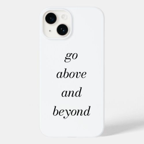 Go Above And Beyond iPhone Case