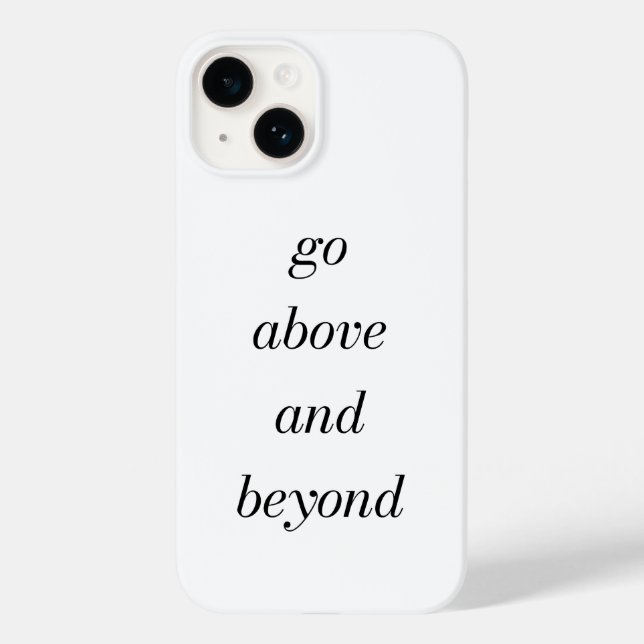 Go Above And Beyond iPhone Case (Back)