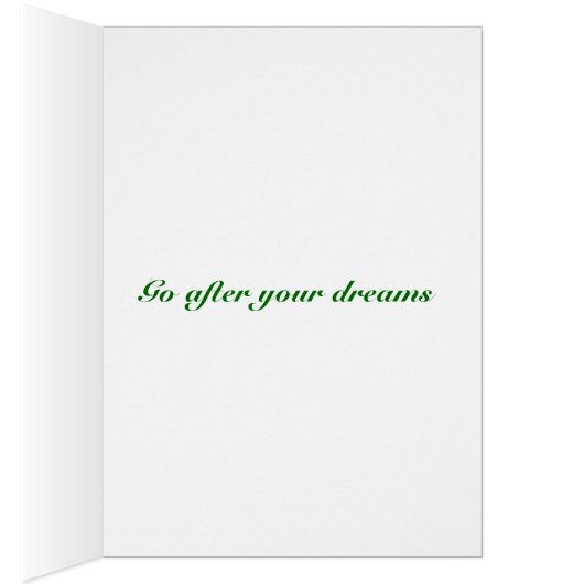 Go after your dreams (Inside (Right))