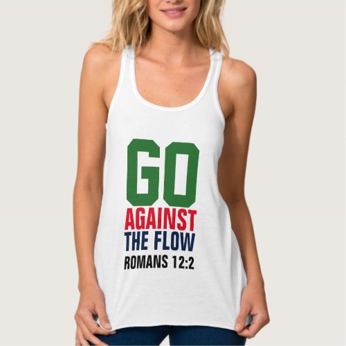 GO AGAINST THE FLOW Christian T_shirts
