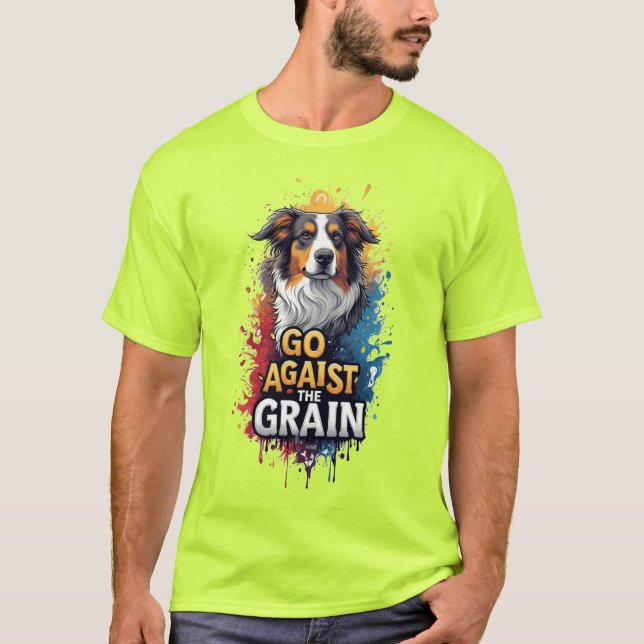 Go Against The Grain: Cheerful Dog Portrait T-Shirt (Front)