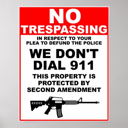 Go Ahead Defund the Police We Wont Dial 911 Poster
