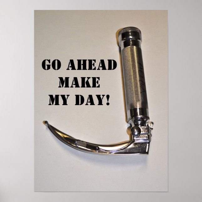 GO AHEAD MAKE MY DAY POSTER (Front)