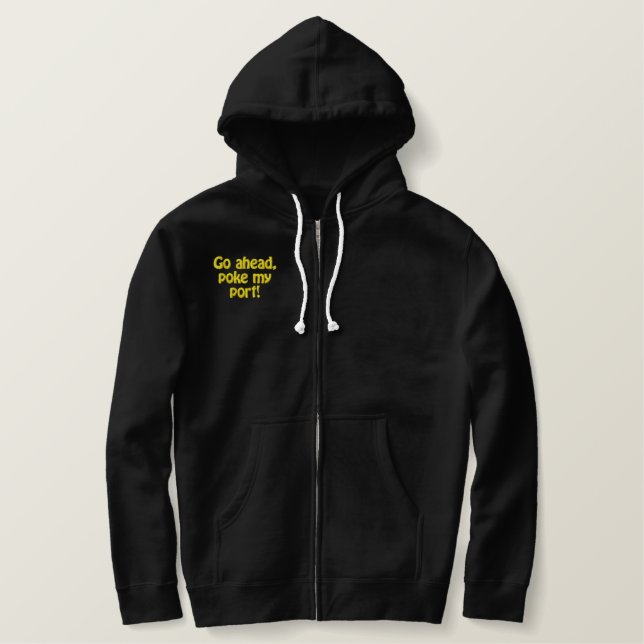 Go ahead,poke my port! embroidered hoodie (Design Front)
