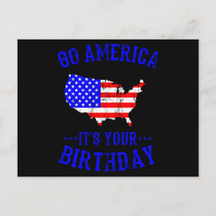 GO AMERICA IT'S YOUR BIRTHDAY Independence Day Postcard