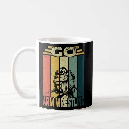 Go Arm Wrestling I Arm Wrestling Table Arm Wrestli Coffee Mug
