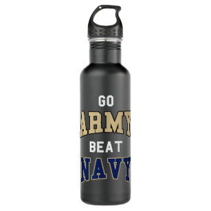 Go Army Beat Navy America's Game Sports Football F Stainless Steel Water Bottle