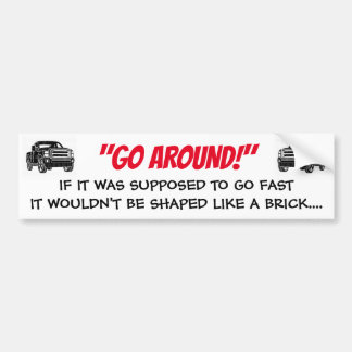 Go Around Bumper Sticker