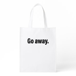 Go Away , Antisocial , Introvert  Grocery Bag