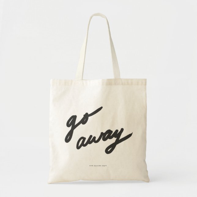 Go Away | Antisocial Tote Bag (Front)